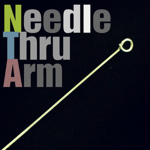 니들쓰루암(Needle thru arm)-팔을 통과하는 바늘